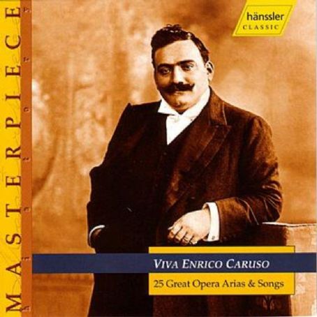 25 Great Opera Arias Songs Enrico Caruso FamousFix post