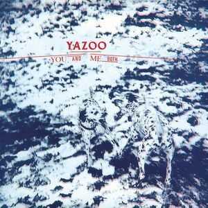 Yazoo - You And Me Both (Remastered)