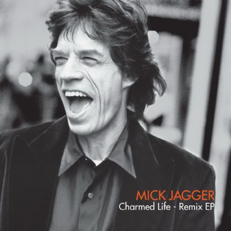 Charmed Life Remix [EP] - Mick Jagger