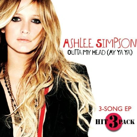 Outta My Head (Ay Ya Ya) (3 Song EP) - Ashlee Simpson