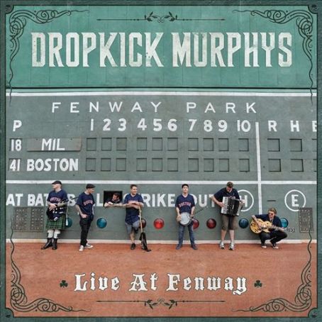 Live at Fenway - Dropkick Murphys