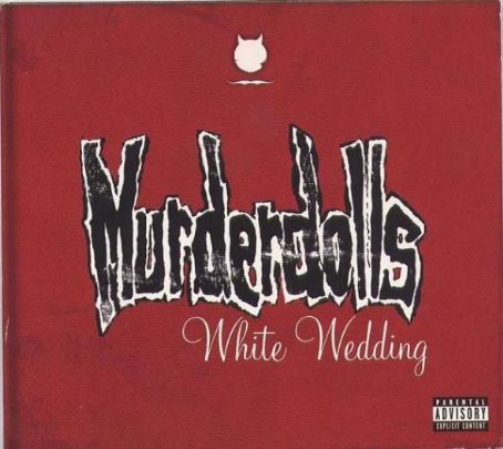 White Wedding - Murderdolls