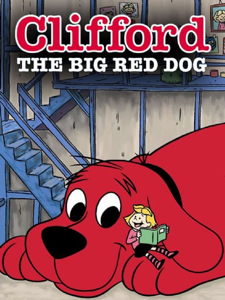 Clifford the Big Red Dog