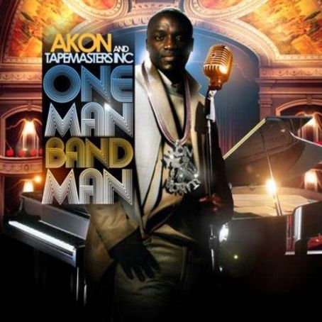 Akon - One Man Band Man