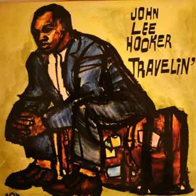 John Lee Hooker - Travelin'