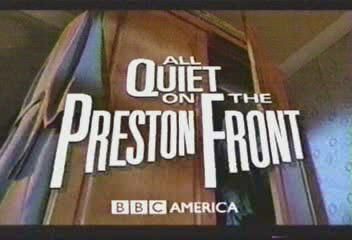 All Quiet on the Preston Front