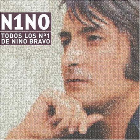 Nino Bravo - N1NO: Todos Los Nº 1 De Nino Bravo Discography, Track List ...