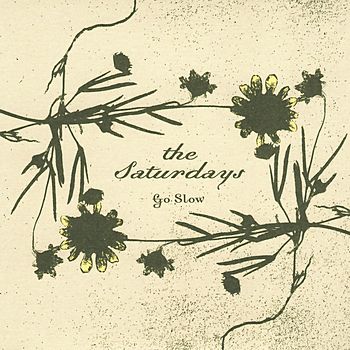 Go Slow - The Saturdays